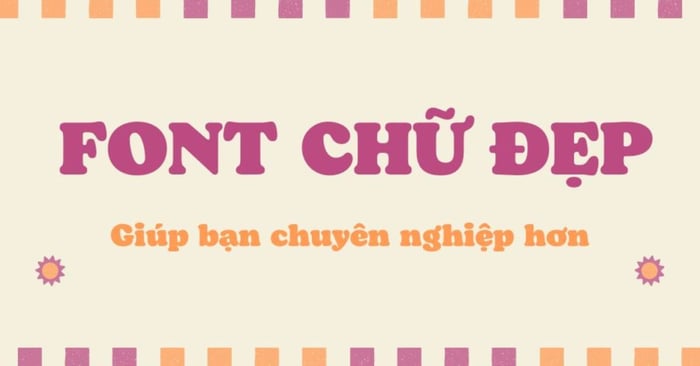 30 font chữ đẹp nhất cho bảng chữ cái