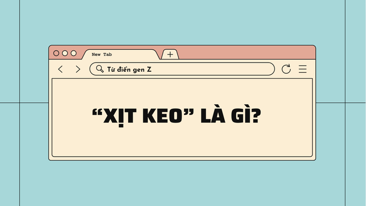 Giải mã từ điển gen Z: 'Xịt keo' là gì?